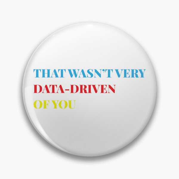 Item preview, That wasn’t very data-driven of you designed and sold by Bangcen.