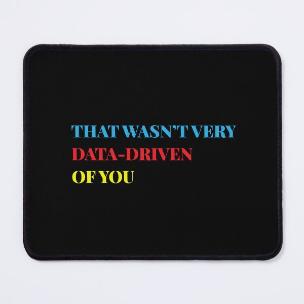 Item preview, That wasn’t very data-driven of you designed and sold by Bangcen.