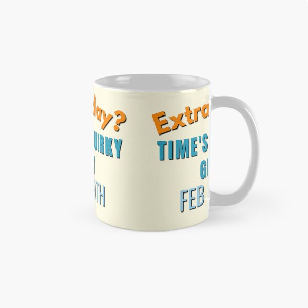 Item preview, Leap Year Extra Day Time's Quirky Gift  designed and sold by Guess4best.