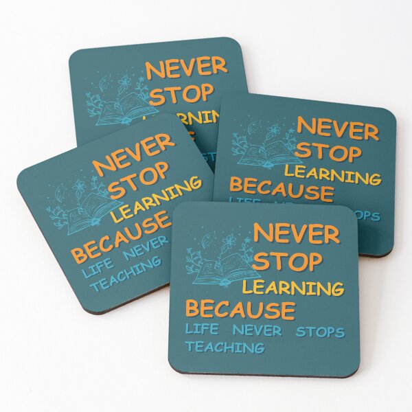 Item preview, Never Stop Learning Because Life Never Stops Teaching designed and sold by Guess4best.