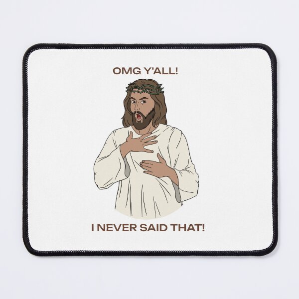 Item preview, OMG Y'all! I never said that! designed and sold by Konrad2143.