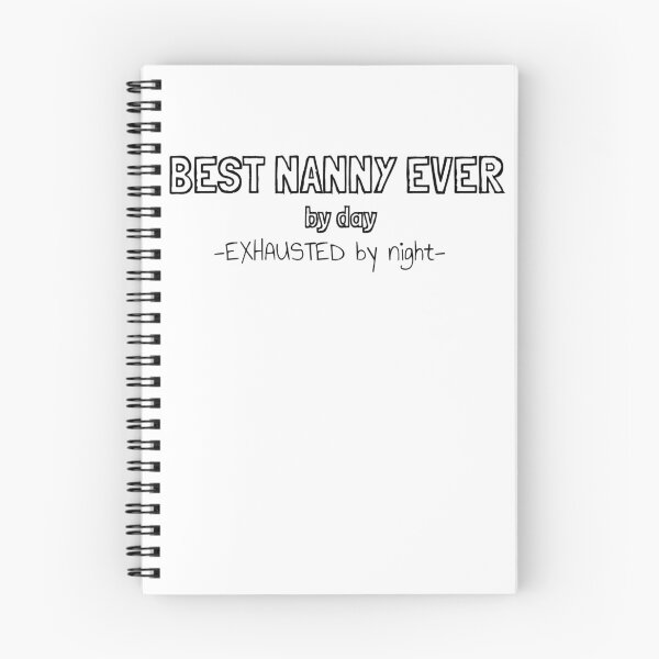 Item preview, Best Nanny Ever by Day Exhausted by Night designed and sold by MargLandmeter.