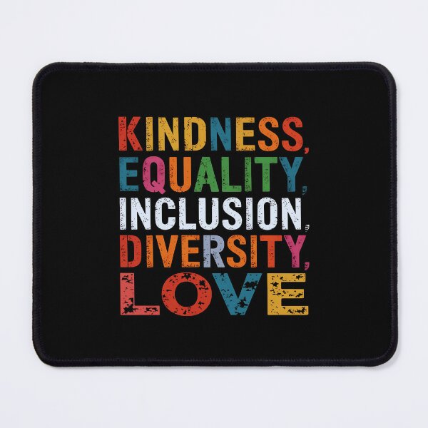 Item preview, Kindness Equality Inclusion Diversity Love Social Justice  designed and sold by luannsemmsobre.
