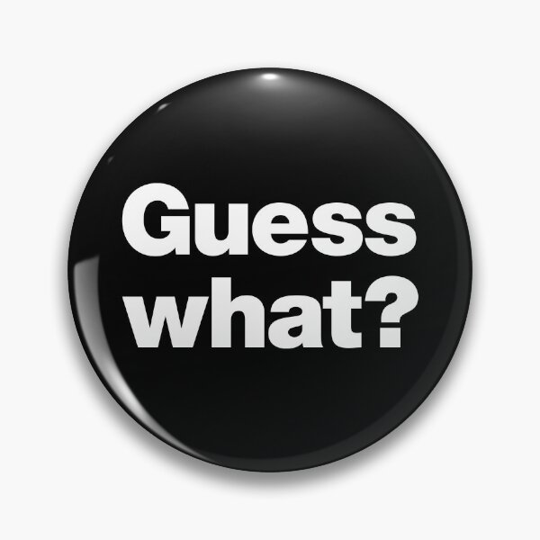 Item preview, Guess what? designed and sold by chestify.