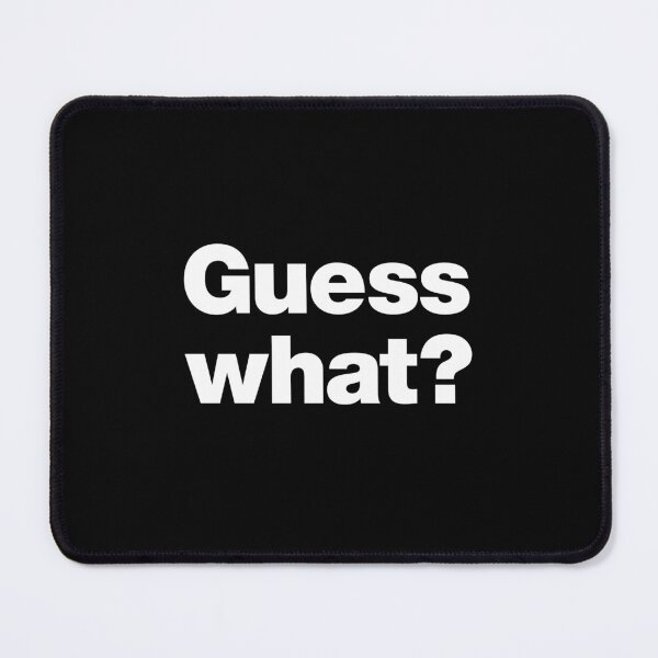 Item preview, Guess what? designed and sold by chestify.