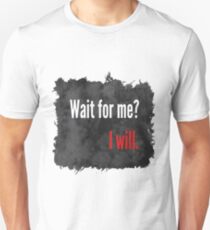 Attends-moi T-shirt unisexe