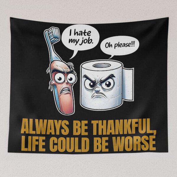 Item preview, Quirky Bathroom Humor - Always Be Thankful designed and sold by SpeakingPrint2.