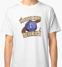 Camiseta clásica Supongo que moriré