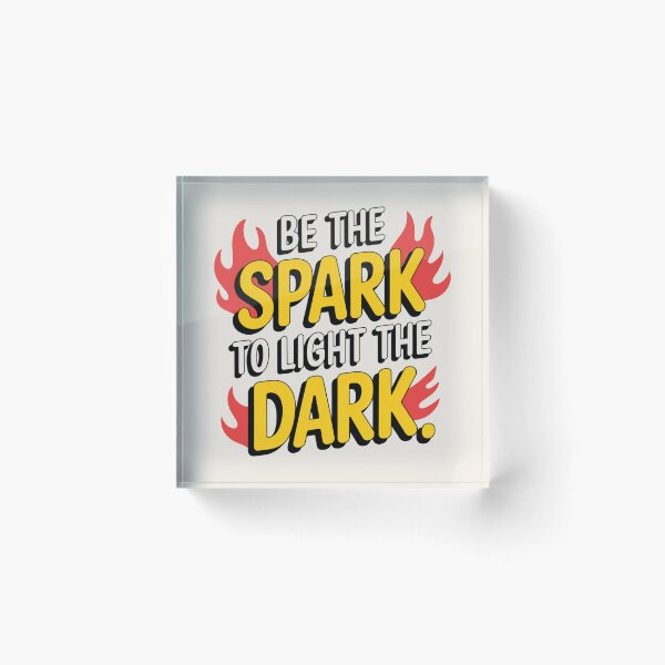 Item preview, Be The Spark To The Light The Dark designed and sold by tamoora.