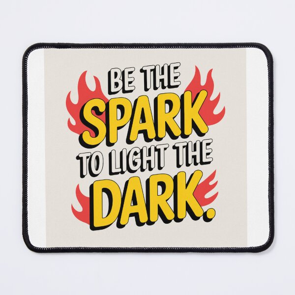 Item preview, Be The Spark To The Light The Dark designed and sold by tamoora.