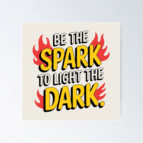 Item preview, Be The Spark To The Light The Dark designed and sold by tamoora.