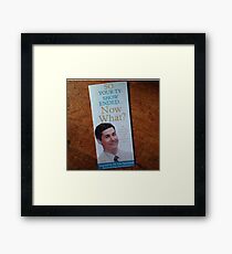 so your tv show ended Framed Print