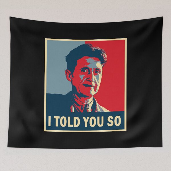 Item preview, George Orwell - I told you so designed and sold by ValentinaHramov.
