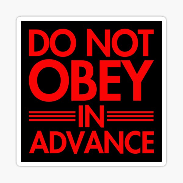 Vista previa del artículo con la obra «Do NOT Obey in Advance - RED», diseñado y vendido por Thelittlelord.