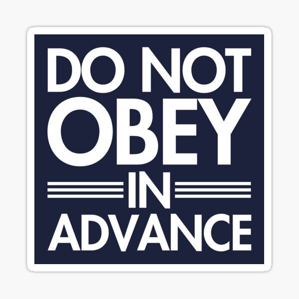 Vista previa del artículo con la obra «Do NOT Obey in Advance - white om blue», diseñado y vendido por Thelittlelord.