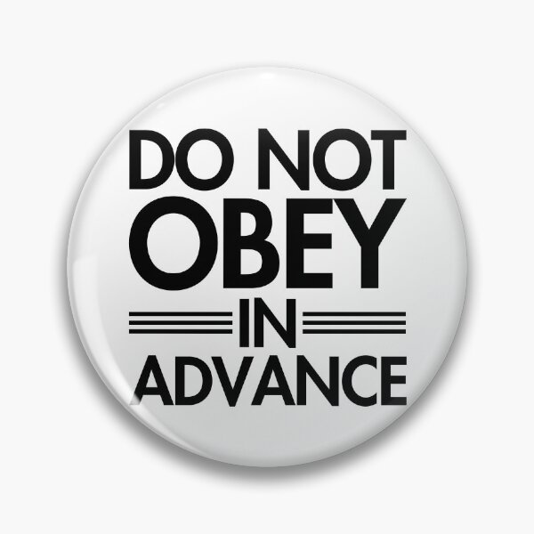 Item preview, Do NOT Obey in Advance - black designed and sold by Thelittlelord.