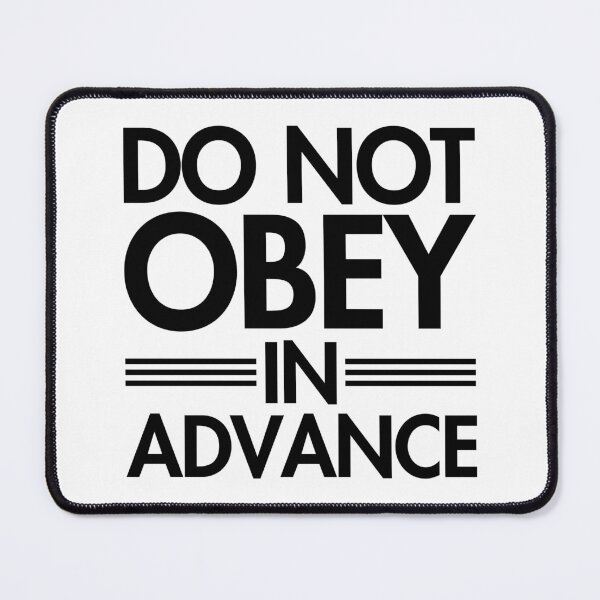 Item preview, Do NOT Obey in Advance - black designed and sold by Thelittlelord.