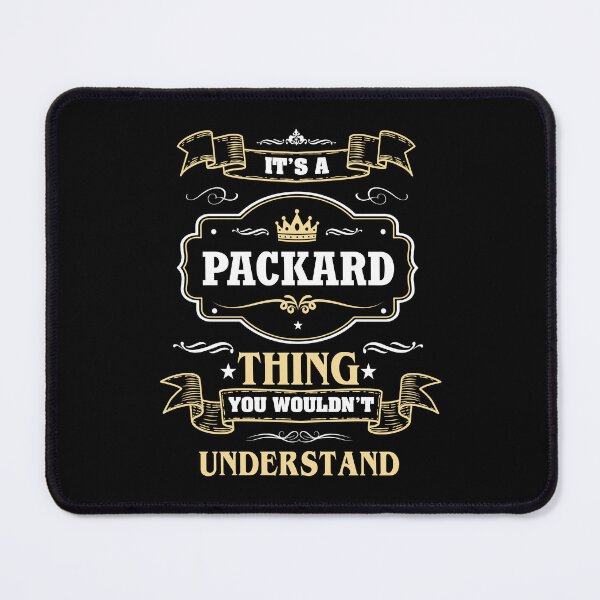 Item preview, It Is A Packard Thing You Wouldn't Understand Packard Name Shirt designed and sold by GensBarlow.