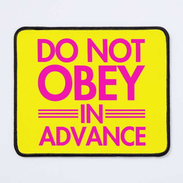 Item preview, Do NOT Obey in Advance - hot pink on yellow designed and sold by Thelittlelord.
