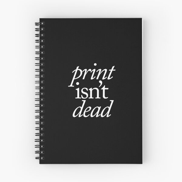 Item preview, Print isn't dead designed and sold by SpilloDesign.