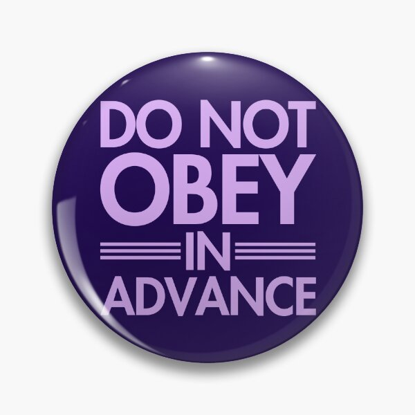 Item preview, Do NOT Obey in Advance - lavender designed and sold by Thelittlelord.