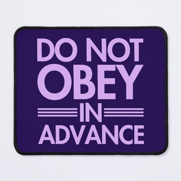 Item preview, Do NOT Obey in Advance - lavender designed and sold by Thelittlelord.