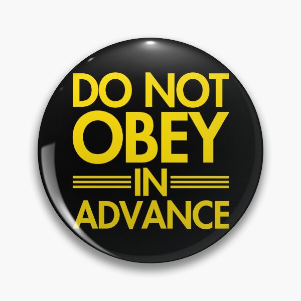 Item preview, Do NOT Obey in Advance - yellow designed and sold by Thelittlelord.