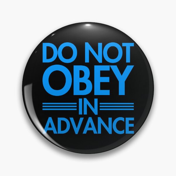 Item preview, Do NOT Obey in Advance - bright blue designed and sold by Thelittlelord.