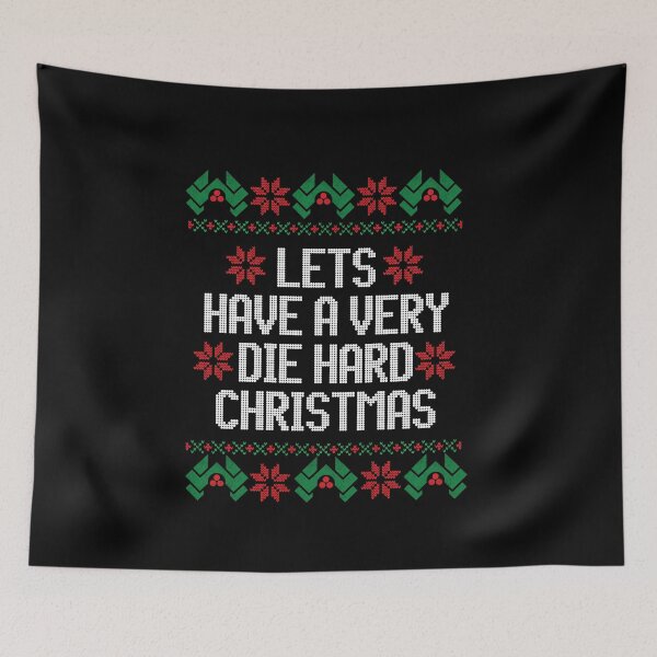 Item preview, Lets have a very Die Hard Christmas designed and sold by Primotees.