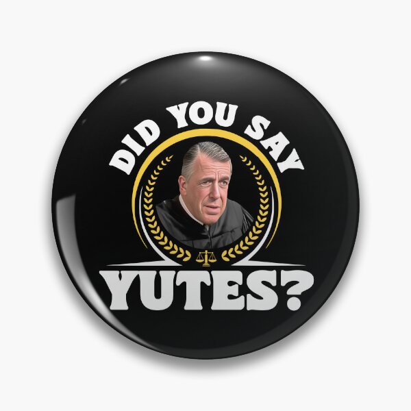 Item preview, Judge Chamberlain Haller - Did You Say Yutes? designed and sold by ourkid.