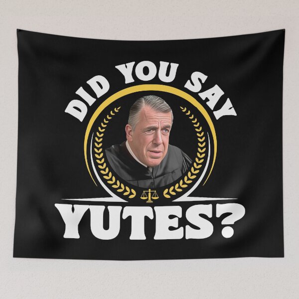 Item preview, Judge Chamberlain Haller - Did You Say Yutes? designed and sold by ourkid.