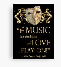 Shakespeare Twelfth Night Love Music Quote Canvas Print
