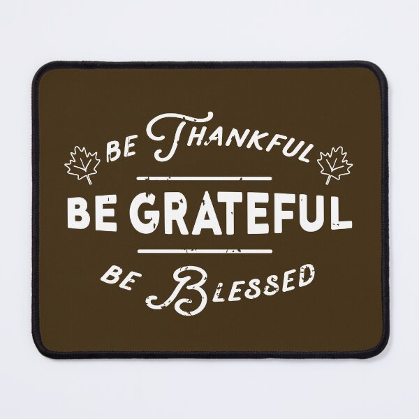 Item preview, Be Thankful, Be Grateful, Be Blessed designed and sold by HomeFreewithMe.