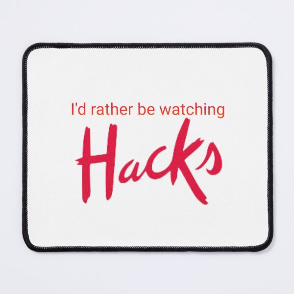 Item preview, I'd rather be watching Hacks designed and sold by sapphostickers.