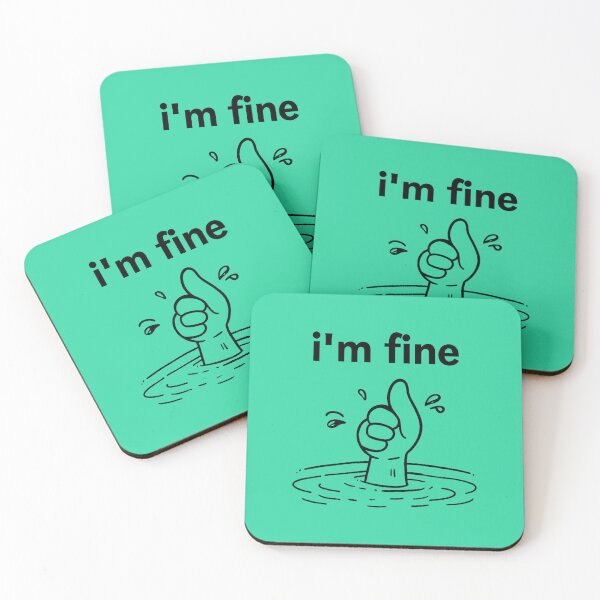 Item preview, I'm Fine designed and sold by MyHappyArtShop.