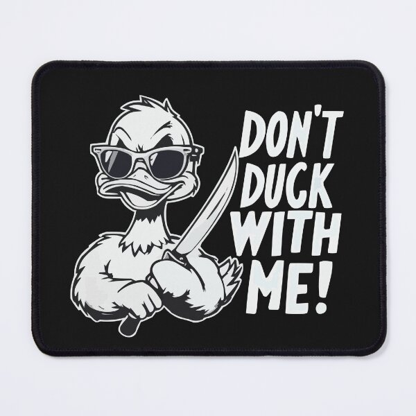Item preview, Don’t Duck With Me designed and sold by RebeccaRe.