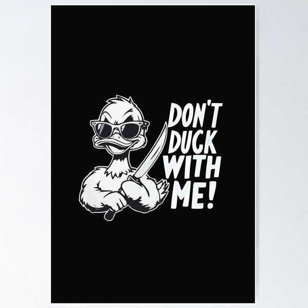 Item preview, Don’t Duck With Me designed and sold by RebeccaRe.