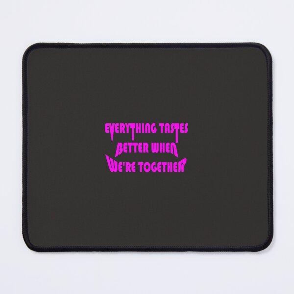 Item preview, Everything tastes better when we're together designed and sold by santoshputhran.