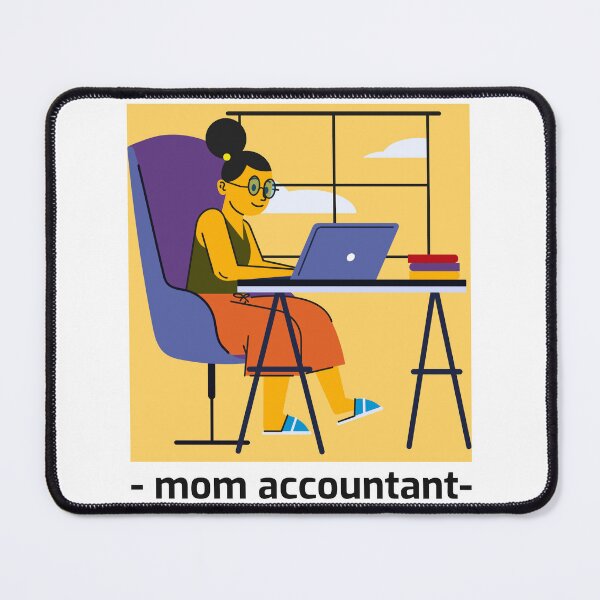 Item preview, Mom accountant designed and sold by FirstTimeTees.