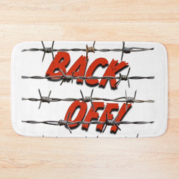 Item preview, Back Off!  behind barbed wire designed and sold by BIGPIX91011.