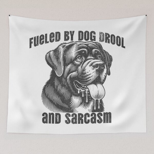 Item preview, Fueled by dog drool designed and sold by VariousGoodies.