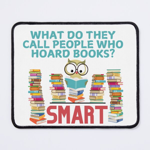 Item preview, What do they call people who hoard books? Smart designed and sold by BlesstB.