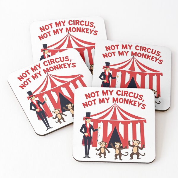 Item preview, Not My Circus Not My Monkeys designed and sold by FunkyCatDesigns.