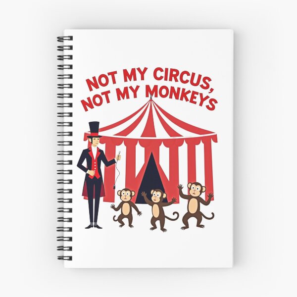 Item preview, Not My Circus Not My Monkeys designed and sold by FunkyCatDesigns.