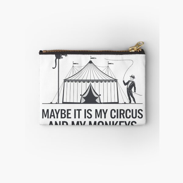 Item preview, Maybe IT IS my Circus and My Monkeys designed and sold by FunkyCatDesigns.