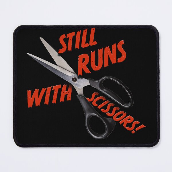 Item preview, Still runs with scissors! designed and sold by BIGPIX91011.