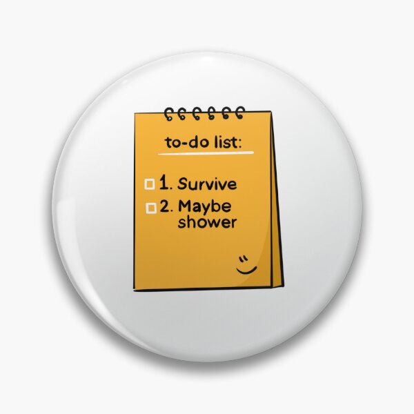 Item preview, Funny To-Do List - Survive & Maybe Shower | Depression Humor Mental Health designed and sold by OndeArt.