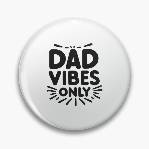 Item preview, Dad Vibes Only designed and sold by Frank Ring.