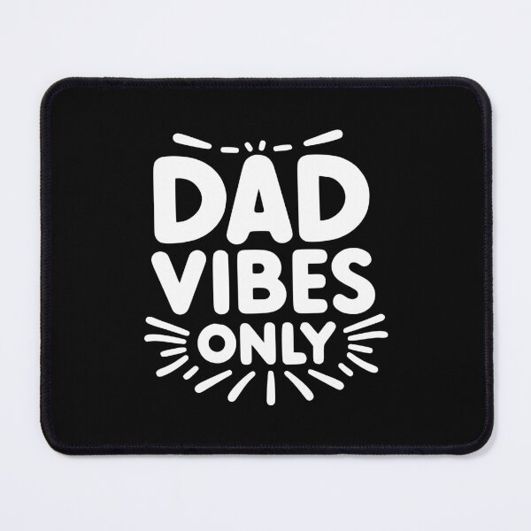 Item preview, Dad Vibes Only designed and sold by Frank Ring.