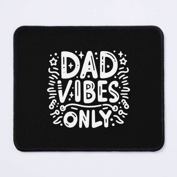 Item preview, Dad Vibes Only designed and sold by Frank Ring.